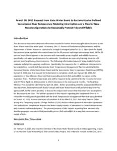 March 30, 2015 Request from State Water Board to Reclamation for Refined Sacramento River Temperature Modeling Information and a Plan for New Melones Operations to Reasonably Protect Fish and Wildlife Introduction This d