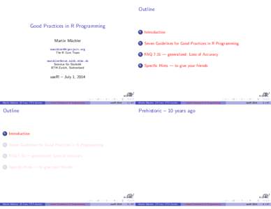 Outline Good Practices in R Programming Martin M¨achler  The R Core Team 