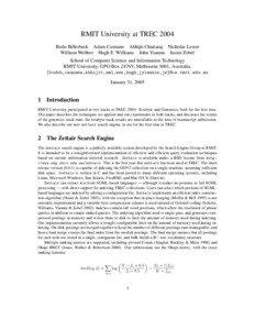 RMIT University at TREC 2004 Bodo Billerbeck Adam Cannane Abhijit Chattaraj Nicholas Lester William Webber Hugh E. Williams John Yiannis Justin Zobel