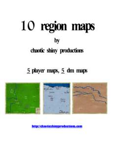 10  region maps by chaotic shiny productions