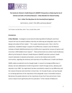 The Society for Women’s Health Research’s (SWHR®) Perspective on Balancing the Sex of Animals and Cells in Preclinical Research: A New Mandate for Federal Funding Part 1: What This May Mean for the Scientist/Grant A