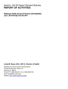 Section[removed]Hawaii Revised Statutes  REPORT OF ACTIVITIES Relating to Facility Access for Persons with Disabilities July 1, 2013 through June 30, 2014