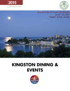ASRI Welcome Package  Dear ASRI members, Welcome to Kingston in Ontario, Canada, for the 35th annual ASRI meeting. We have put together a welcome package which includes this booklet, as well as some Canadian goodies to 