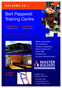 WELCOME TO...  Bert Pepperell Training Centre GREENOUGH