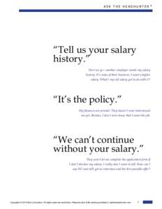 ASK THE HEADHUNTER  ® “Tell us your salary history.”