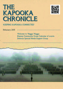 THE KAPOOKA CHRONICLE ‘KEEPING KAPOOKA CONNECTED’ Feburary 2015 Welcome to Wagga Wagga
