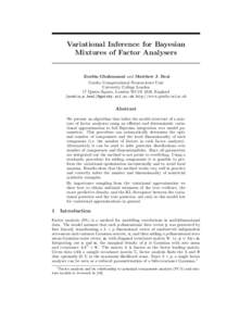 Variational Inference for Bayesian Mixtures of Factor Analysers Zoubin Ghahramani and Matthew J. Beal Gatsby Computational Neuroscience Unit University College London