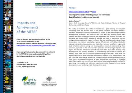 Abstract MTSRF Project Numbers 1.2.1b and 2.5ii.4 Decomposition and nutrient cycling in the rainforest: Quantification of patterns and controls