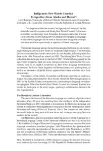 Hawaiian language / Alutiiq language / Alutiiq people / Pūnana Leo / Yupik peoples / Hawaii / Languages of the United States / Chugach / Kodiak Island / Yupik / Ethnic groups in Russia / Ethnic groups in Asia