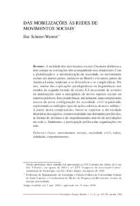 DAS MOBILIZAÇÕES ÀS REDES DE MOVIMENTOS SOCIAIS* Ilse Scherer-Warren**