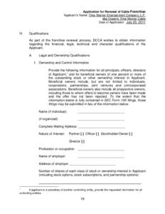 Application for Renewal of Cable Franchise Applicant’s Name: Time Warner Entertainment Company, L.P. dba Oceanic Time Warner Cable Date of Application: July 20, 2011  IV.