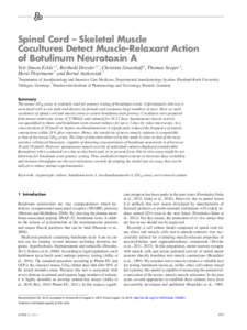 Spinal Cord – Skeletal Muscle Cocultures Detect Muscle-Relaxant Action of Botulinum Neurotoxin A Veit-Simon Eckle 1,*, Berthold Drexler 1,*, Christian Grasshoff 1, Thomas Seeger 2, Horst Thiermann 2 and Bernd Antkowiak
