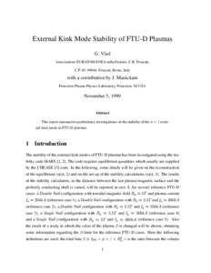 External Kink Mode Stability of FTU-D Plasmas G. Vlad Associazione EURATOM-ENEA sulla Fusione, C.R. Frascati, C.P. 65, 00044, Frascati, Rome, Italy  with a contribution by J. Manickam
