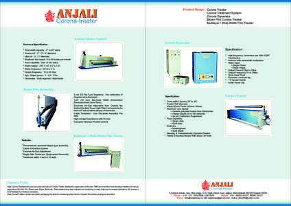 Product Range : Corona Treater Corona Treatment System Corona Generator Blown Film Corona Treater Multilayer / Wide Width Film Treater