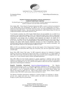 For Immediate Release July 30, 2014 [removed]  Hepatitis Foundation International Celebrates Introduction of
