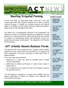 We unite, we dialogue, we advocate Issue No. 10.April—June 2012 A Newsletter of the Agricultural Council of Tanzania  Boosting Irrigated Farming