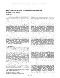 GEOPHYSICAL RESEARCH LETTERS, VOL. 38, L11402, doi:[removed]2011GL047718, 2011  A novel approach for direct estimation of fresh groundwater discharge to an estuary Neil K. Ganju1 Received 8 April 2011; revised 26 April 20