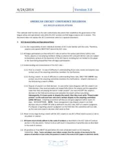 [removed]Version 3.0 AMERICAN CRICKET CONFERENCE RULEBOOK ACC RULES & REGULATIONS