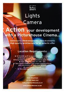 Lights Camera Action your development  with a Picturehouse Cinema...