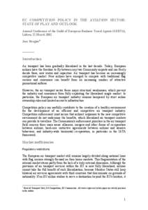 EC COMPETITION POLICY IN THE AVIATION SECTOR: STATE OF PLAY AND OUTLOOK Annual Conference of the Guild of European Business Travel Agents (GEBTA), Lisbon, 22 March 2002 Joos Stragier1 ------------