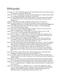 Bibliography Ackerman, T. LGermination and survival of perennial plant species in the Mojave Desert. The Southwestern Naturalist 24:399–408. Adams, A. WA brief history of juniper and shrub populations i