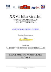 XXVI Elba Graffiti TROFEO LOCMAN ITALYSETTEMBRE 2013 AUTOMOBILE CLUB LIVORNO Comitato Organizzatore