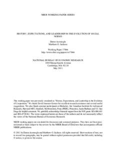 NBER WORKING PAPER SERIES  HISTORY, EXPECTATIONS, AND LEADERSHIP IN THE EVOLUTION OF SOCIAL NORMS Daron Acemoglu Matthew O. Jackson