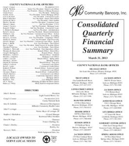 COUNTY NATIONAL BANK OFFICERS  Craig S. Connor  . . . . . . . . . . . . . . . . . . . . . . . . . . . . . . . . . President & C.E.O. John R. Waldron . . . . . . . . . . . . .  Senior Vice President - Senior Loan Officer 