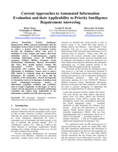 Current Approaches to Automated Information Evaluation and their Applicability to Priority Intelligence Requirement Answering Brian Ulicny, Christopher J. Matheus VIStology, Inc.