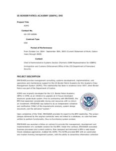 US BORDER PATROL ACADEMY (USBPA), DHS Project Title ACMS Contact No. GS-35F-0058N Contract Type