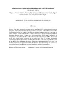 Highly Sensitive Liquid Core Temperature Sensor Based on Multimode Interference Effects. Miguel A. Fuentes-Fuentes, Daniel A. May-Arrioja, José R. Guzman-Sepulveda, Miguel Torres-Cisneros and José J. Sánchez-Mondragó