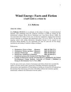 1  Wind Energy: Facts and Fiction A half truth is a whole lie J.A. Halkema