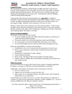 Association for Children’s Mental Health Statewide Youth Advisory Council, Youth Organizers Council Overview The Association for Children’s Mental Health (ACMH) Statewide Youth Advisory Council, Youth Organizers (YO)