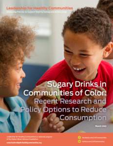 i  Making the Connection: Physical Activity and Positive Youth Development  Sugary Drinks in Communities of Color:  Recent Research and
