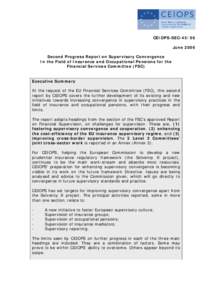 CEIOPS-SEC[removed]June 2006 Second Progress Report on Supervisory Convergence In the Field of Insurance and Occupational Pensions for the Financial Services Committee (FSC)
