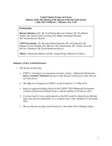 United Nations Forum on Forests Minutes of the 4th Meeting of the Bureau of the Eleventh Session 1 July[removed]:00 am – 5:00 pm), New York Participation Bureau Members: H.E. Mr. Noel Nelson Messone (Gabon), Mr. Wu Zhi