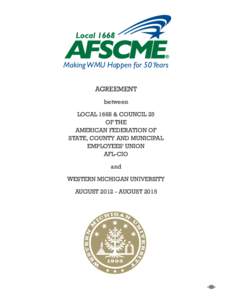 Making WMU Happen for 50 Years AGREEMENT between LOCAL 1668 & COUNCIL 25 OF THE AMERICAN FEDERATION OF