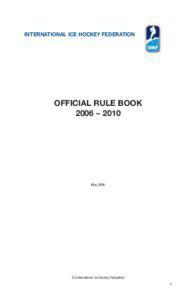 Penalty / Official / Goalkeeper / Icing / Face-off / Goal / Hockey puck / Boarding / Checking / Sports / Ice hockey / Ice hockey rules