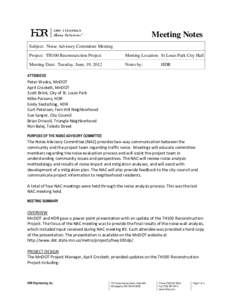 Meeting Notes Subject: Noise Advisory Committee Meeting Project: TH100 Reconsturction Project Meeting Location: St Louis Park City Hall