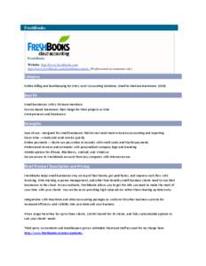 FreshBooks  FreshBooks Website: http://www.freshbooks.com http://www.freshbooks.com/jointhemovement (Professional accountants site)