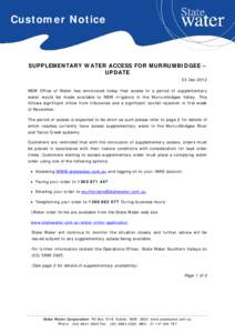 Customer Notice  SUPPLEMENTARY WATER ACCESS FOR MURRUMBIDGEE – UPDATE 03 Dec 2012 NSW Office of Water has announced today that access to a period of supplementary