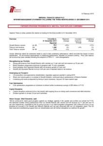 12 February 2015 IMPERIAL TOBACCO GROUP PLC INTERIM MANAGEMENT STATEMENT FOLLOWING THE THREE MONTHS ENDED 31 DECEMBER 2014 FURTHER STRATEGIC PROGRESS IN Q1 AND FULL YEAR OUTLOOK CONFIRMED