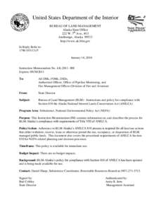 United States Department of the Interior BUREAU OF LAND MANAGEMENT Alaska State Office 222 W. 7th Ave., #13 Anchorage, Alaska[removed]http://www.ak.blm.gov