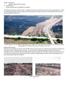 Subject: Final Report Mitchell - Highway 380 Fuel Break To: Cynthia Abeyta Bosque Improvement Group/MERES Coordinator The following restoration project has been completed by the Save Our Bosque Task Force in their ongoin