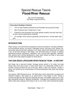 Special Rescue Teams Flood/River Rescue Sgt. John R. Greenhalgh San Diego Lifeguard Service  Facts about flooding in America: