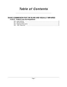 Ta b le o f C o n t e n t s IDAHO COMMISSION FOR THE BLIND AND VISUALLY IMPAIRED[removed]Federal Laws And Regulations 000. Legal Authority. .............................................................................