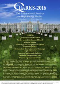 19th International Seminar on High Energy Physics Pushkin, Russia 29 May – 4 June, 2016