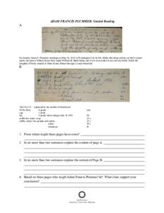 ADAM FRANCIS PLUMMER: Guided Reading A. On Sunday Adam F. Plummer marriages in May 30, 1841 in Washington City by Mr. Rilhes the clerge and he say that I cannot marry any pirson without licens form under William B. Brent