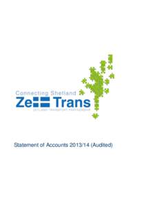 Statement of AccountsAudited)  ZETLAND TRANSPORT PARTNERSHIP (ZetTransANNUAL FINANCIAL STATEMENTS  CONTENTS