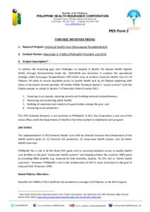 Republic of the Philippines  PHILIPPINE HEALTH INSURANCE CORPORATION Citystate Centre, 709 Shaw Boulevard, Pasig City Call CenterTrunklinewww.philhealth.gov.ph